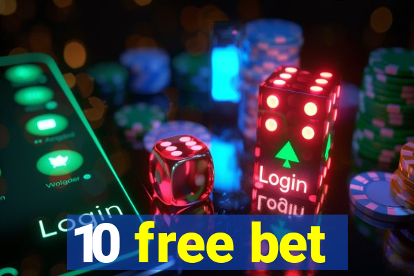 10 free bet